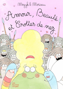 Amour, beauté et crottes de nez